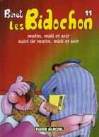 Couverture du livre « Les Bidochon T.11 ; matin, midi et soir suivi de matin, midi et soir » de Christian Binet aux éditions Fluide Glacial