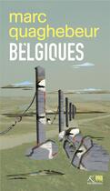 Couverture du livre « Belgiques Tome 19 » de Marc Quaghebeur aux éditions Ker Editions