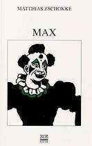 Couverture du livre « Max » de Matthias Zschokke aux éditions Editions Zoe