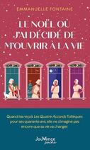 Couverture du livre « Le Noël où j'ai décidé de m'ouvrir à la vie » de Emmanuelle Fontaine aux éditions Jouvence