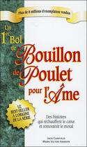 Couverture du livre « Un 1er bol de bouillon de poulet pour l'âme ; des histoires qui réchauffent le coeur et remontent le moral » de  aux éditions Beliveau