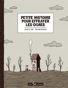 Couverture du livre « Petite histoire pour effrayer les ogres » de Pierrette Dube et Guillaume Perreault aux éditions Les 400 Coups