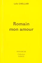 Couverture du livre « Romain mon amour » de Leila Chellabi aux éditions Lcd Mediation