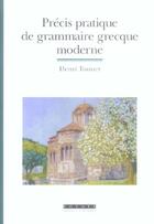 Couverture du livre « Precis pratique de grammaire grecque moderne » de Henri Tonnet aux éditions Asiatheque