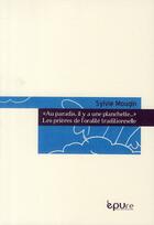 Couverture du livre « «au paradis, il y a une planchette...» ; les prières de l'oralité traditionnelle » de Sylvie Mougin aux éditions Pu De Reims