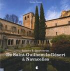 Couverture du livre « De Saint-Guilhem-le-Désert à Navacelles ; balades & découvertes » de Christian Cayssiols aux éditions Alcide