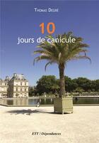 Couverture du livre « 10 jours de canicule » de Thomas Degre aux éditions Territoires Temoins
