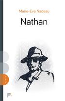 Couverture du livre « Nathan » de Nadeau Marie-Eve aux éditions Mains Libres