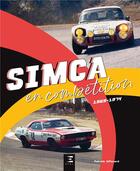 Couverture du livre « Simca en compétition (1969-1974) » de Patrick Affouard aux éditions Etai