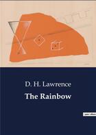 Couverture du livre « The Rainbow » de D. H. Lawrence aux éditions Culturea