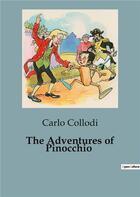 Couverture du livre « The Adventures of Pinocchio » de Carlo Collodi aux éditions Culturea