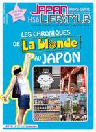 Couverture du livre « JAPAN LIFESTYLE N.6 ; les chroniques de la Blonde au Japon » de Japan Lifestyle aux éditions Am Media Network