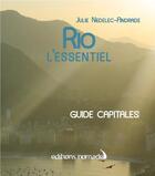 Couverture du livre « Rio l'essentiel » de Julie Nedelec-Andrade aux éditions Editions Nomades