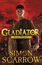 Couverture du livre « Gladiator: Vengeance » de Simon Scarrow aux éditions Penguin Books Ltd Digital