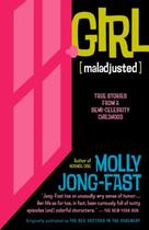 Couverture du livre « Girl [Maladjusted] » de Molly Jong-Fast aux éditions Epagine