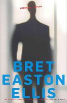 Couverture du livre « American psycho » de Bret Easton Ellis aux éditions Picador Uk