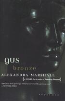 Couverture du livre « Gus in Bronze » de Marshall Alexandra aux éditions Houghton Mifflin Harcourt