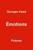 Couverture du livre « Emotions » de Awad Georges aux éditions Lulu