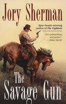 Couverture du livre « The Savage Gun » de Sherman Jory aux éditions Penguin Group Us