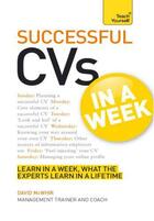 Couverture du livre « Successful CVs in a Week: Teach Yourself » de Mcwhir David aux éditions Hodder Education Digital