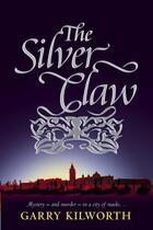 Couverture du livre « The Silver Claw » de Garry Kilworth aux éditions Rhcb Digital