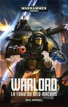 Couverture du livre « Warlord: la furie du dieu-machine » de David Annandale aux éditions Black Library
