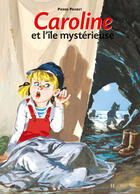 Couverture du livre « Caroline et l'ile mysterieuse -23 » de Pierre Probst aux éditions Hachette Enfants