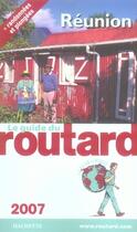Couverture du livre « Guide Du Routard ; Réunion (Edition 2007) » de  aux éditions Hachette Tourisme