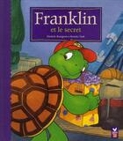 Couverture du livre « Franklin et le secret » de Bourgeois P Clark B aux éditions Hachette