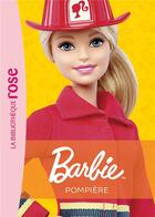 Couverture du livre « Barbie Métiers NED 12 - Pompière » de Mattel aux éditions Hachette Jeunesse