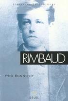 Couverture du livre « Rimbaud » de Yves Bonnefoy aux éditions Points