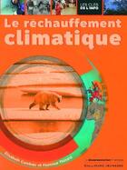 Couverture du livre « Le réchauffement climatique » de Combres/Thinard aux éditions Gallimard-jeunesse