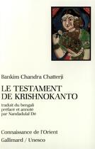 Couverture du livre « Le testament de Krishnokanto » de Bankim-Chandra Chatterji aux éditions Gallimard