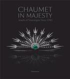 Couverture du livre « Chaumet in majesty ; jewels of the sovereigns since 1780 » de  aux éditions Flammarion