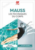 Couverture du livre « Les Techniques du corps » de Mauss Marcel aux éditions Flammarion