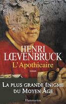 Couverture du livre « L'apothicaire » de Henri Loevenbruck aux éditions Flammarion