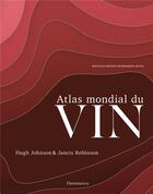 Couverture du livre « Atlas mondial du vin (8e édition) » de Hugh Johnson et Jancis Robinson aux éditions Flammarion