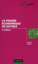 Couverture du livre « La pensée économique de Keynes (3e édition) » de Frederic Poulon aux éditions Dunod
