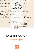 Couverture du livre « La versification (8e édition) » de Michele Aquien aux éditions Que Sais-je ?