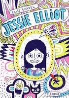Couverture du livre « Jessie Eliott t.1 » de Elise Gravel aux éditions Fleurus
