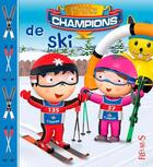 Couverture du livre « P'tits Champions de ski » de Emilie Beaumont aux éditions Fleurus