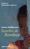 Couverture du livre « Sourires de Bombay » de Jaume Sanllorente aux éditions Robert Laffont