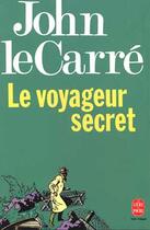 Couverture du livre « Le voyage secret » de John Le Carre aux éditions Le Livre De Poche