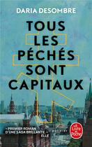 Couverture du livre « Tous les péchés sont capitaux » de Daria Desombre aux éditions Le Livre De Poche