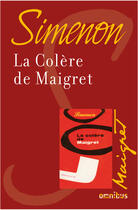 Couverture du livre « La colère de Maigret » de Georges Simenon aux éditions Omnibus