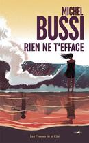 Couverture du livre « Rien ne t'efface » de Michel Bussi aux éditions Presses De La Cite