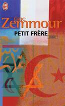 Couverture du livre « Petit frère » de Eric Zemmour aux éditions J'ai Lu