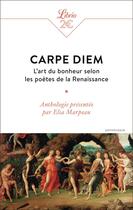 Couverture du livre « Carpe diem : L'art du bonheur selon les poètes de la Renaissance » de Elsa Marpeau aux éditions J'ai Lu