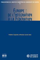 Couverture du livre « Europe : de l'intégration à la fédération » de Frederic Esposito et Nicolas Levrat aux éditions Academia