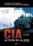 Couverture du livre « CIA, le cycle de la peur Tome 1 ; le jour des fantômes » de Philippe Castaza et Nino et Jean-Luc Sala aux éditions Soleil